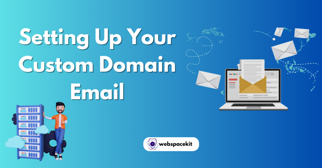 Set Up Custom Domain Email with Your Web Host - Web Space Kit
