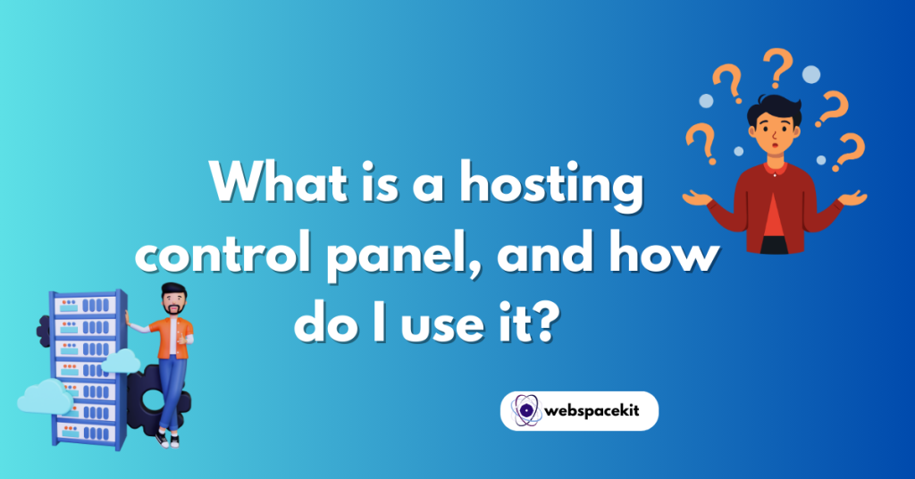 What is a hosting control panel